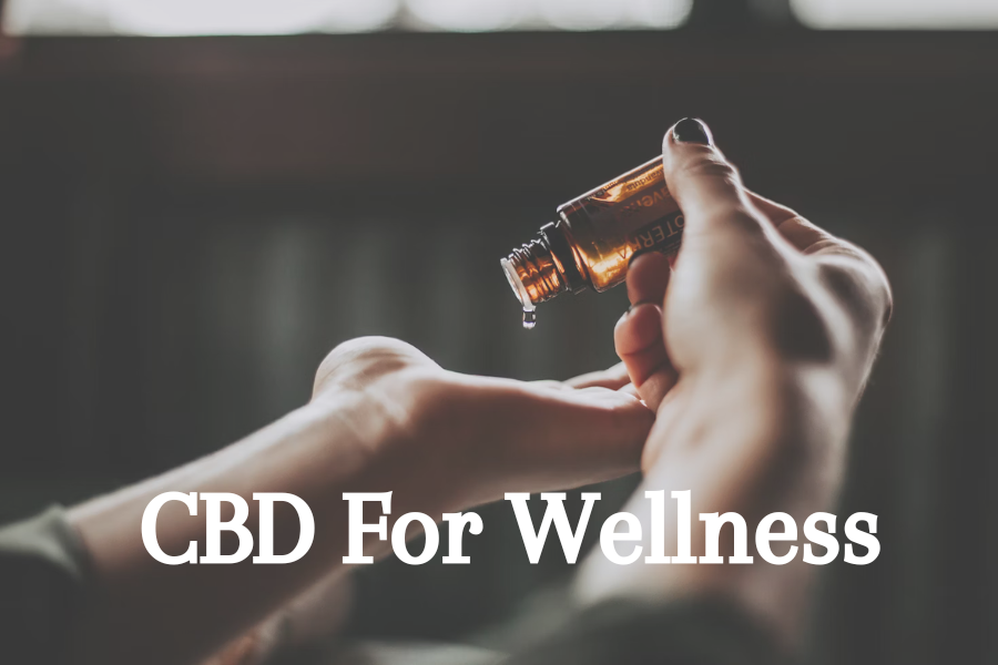 CBD For wellness